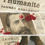 "Mattéo". Tome 1. Gibrat, Jean Pierre (ill. et récit). La une de "L'Humanité", le jour de l'assassinat de Jaurès (1914). Futuropolis, 2008, p. 3.