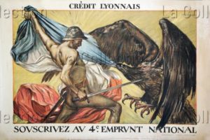 France. Première Guerre Mondiale. "Crédit Lyonnais. Souscrivez Au 4ème Emprunt National". 1918. Collection Particulière.