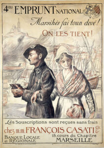 4ème Emprunt National "Marsihés fai toun devé ! On les tient !" 1918. Imprimé. Marseille, CCIAMP.