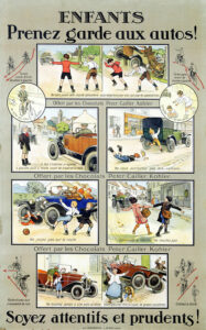 Chocolats Peter, Cailler et Kohler / Enfants prenez garde aux Autos Suisse. 1920.. Imprimé. Marseille, CCIAMP.